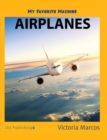 Image for My Favorite Machine : Airplanes