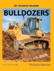 Image for My Favorite Machine : Bulldozers