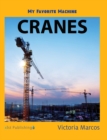 Image for My Favorite Machine : Cranes