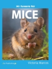 Image for My Favorite Pet : Mice