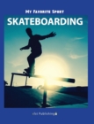 Image for My Favorite Sport : Skateboarding