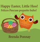 Image for Happy Easter, Little Hoo! / Felices Pascuas pequeno buho!