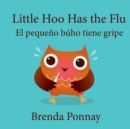 Image for Little Hoo has the Flu / El pequeno buho tiene gripe