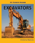 Image for My Favorite Machine : Excavators