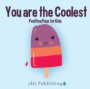 Image for You are the Coolest