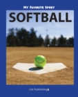 Image for My Favorite Sport : Softball