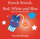Image for Knock Knock, Red, White, and Blue!
