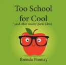 Image for Too School for Cool