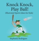 Image for Knock, Knock, Play Ball!