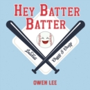 Image for Hey, Batter Batter!