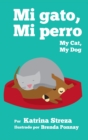 Image for My Cat, My Dog / Mi Gato, Mi Perro