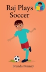 Image for Raj Plays Soccer