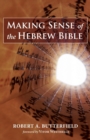 Image for Making Sense of the Hebrew Bible
