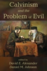 Image for Calvinism and the Problem of Evil