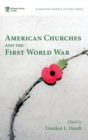 Image for American Churches and the First World War