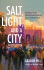 Image for Salt, Light, and a City, Second Edition