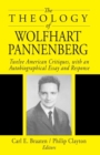 Image for The Theology of Wolfhart Pannenberg