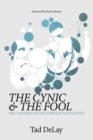 Image for Cynic and the Fool: The Unconscious in Theology &amp; Politics