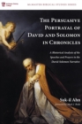 Image for The Persuasive Portrayal of David and Solomon in Chronicles