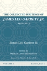 Image for Collected Writings of James Leo Garrett Jr., 1950-2015: Volume One: Baptists, Part I
