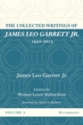 Image for The Collected Writings of James Leo Garrett Jr., 1950-2015 : Volume Three