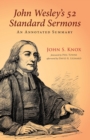 Image for John Wesley&#39;s 52 Standard Sermons : An Annotated Summary