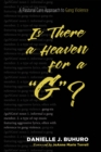 Image for Is There a Heaven for a &amp;quote;g&amp;quote;?: A Pastoral Care Approach to Gang Violence