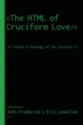 Image for The HTML of Cruciform Love