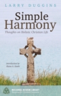 Image for Simple Harmony: Thoughts On Holistic Christian Life
