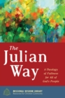 Image for Julian Way: A Theology of Fullness for All of God&#39;s People