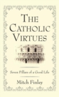 Image for The Catholic Virtues