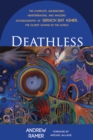 Image for Deathless: The Complete, Uncensored, Heartbreaking, and Amazing Autobiography of Serach Bat Asher, the Oldest Woman in the World