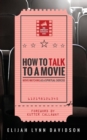 Image for How to Talk to a Movie