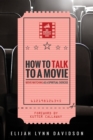 Image for How to Talk to a Movie: Movie-watching As a Spiritual Exercise