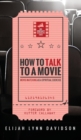 Image for How to Talk to a Movie