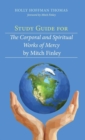 Image for Study Guide for The Corporal and Spiritual Works of Mercy by Mitch Finley