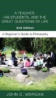 Image for A Teacher, His Students, and the Great Questions of Life, Second Edition