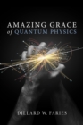 Image for Amazing Grace of Quantum Physics