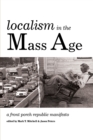 Image for Localism in the Mass Age: A Front Porch Republic Manifesto