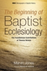 Image for The Beginning of Baptist Ecclesiology