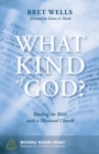 Image for What Kind of God?: Reading the Bible With a Missional Church