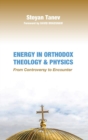 Image for Energy in Orthodox Theology and Physics