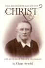 Image for Full and Present Salvation in Christ: Life and Work of Theodor Jellinghaus