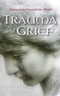 Image for Trauma and Grief