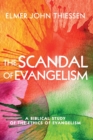 Image for The Scandal of Evangelism