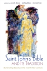 Image for The Saint John&#39;s Bible and Its Tradition : Illuminating Beauty in the Twenty-First Century