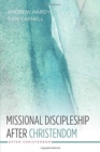 Image for Missional Discipleship After Christendom