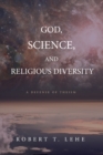 Image for God, Science, and Religious Diversity