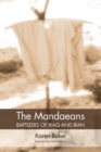 Image for The Mandaeans-Baptizers of Iraq and Iran