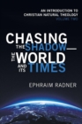 Image for Chasing the Shadow-the World and Its Times